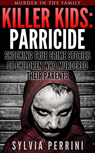 Killer Kids: Parricide