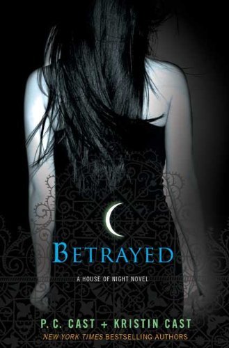 Betrayed (House of Night, #2)