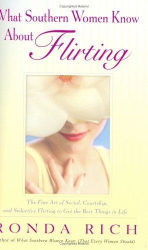 What Southern Women Know About Flirting book cover