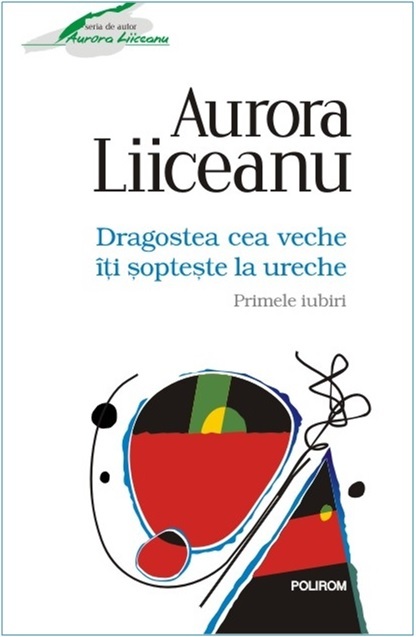 Dragostea cea veche îți șoptește la ureche book cover