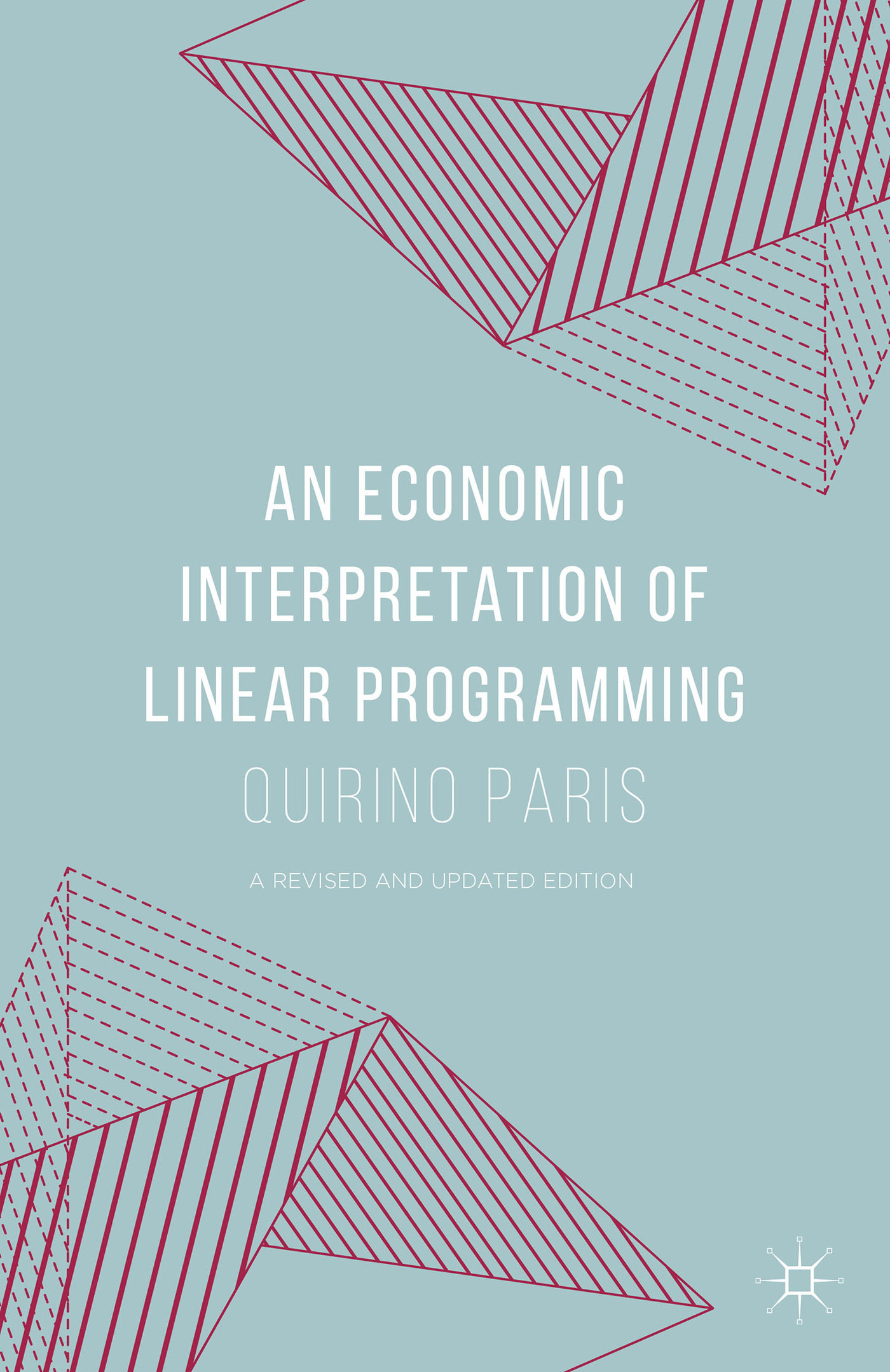 An Economic Interpretation of Linear Programming by Quirino Paris ...