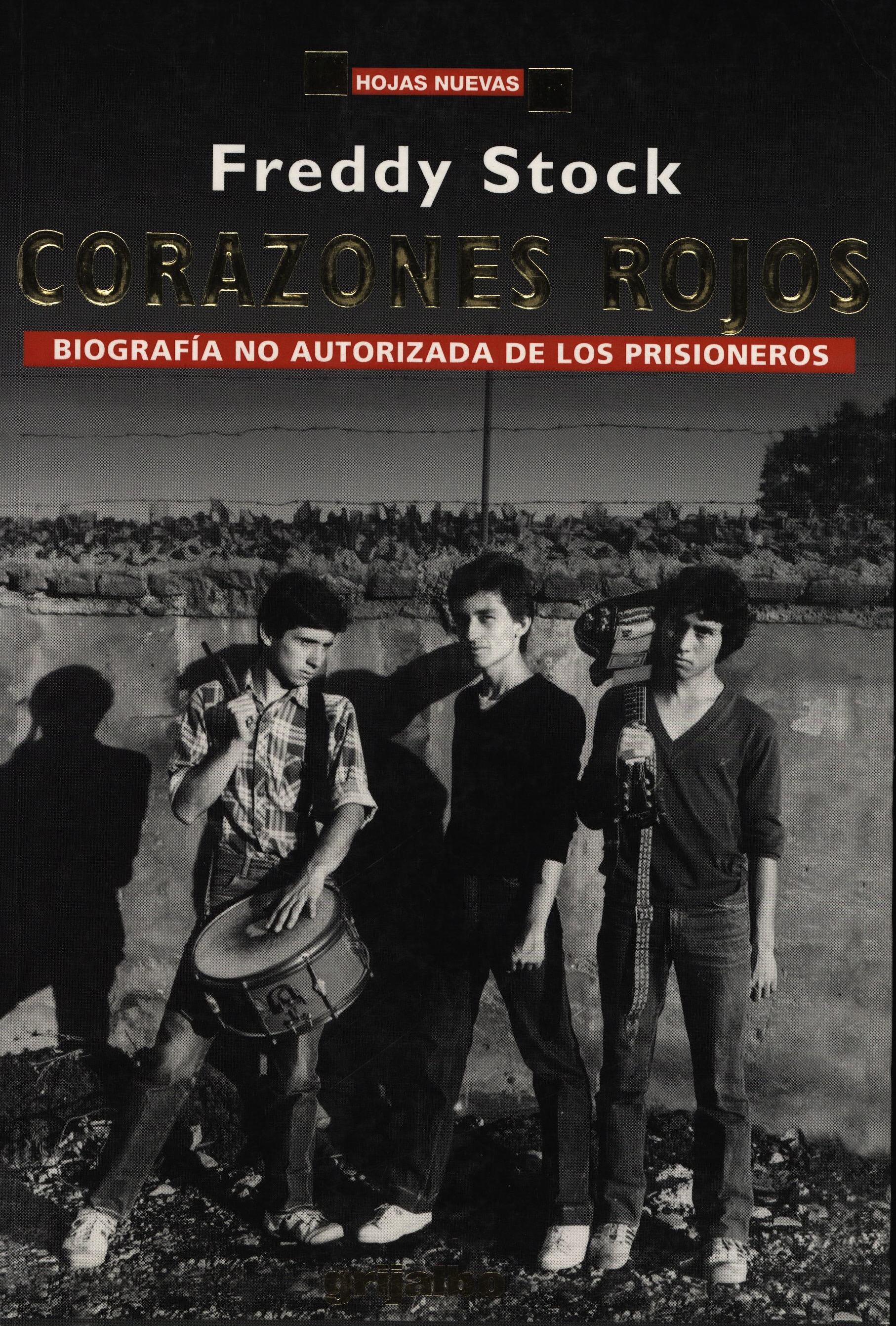 Corazones rojos: biografía no autorizada de Los Prisioneros