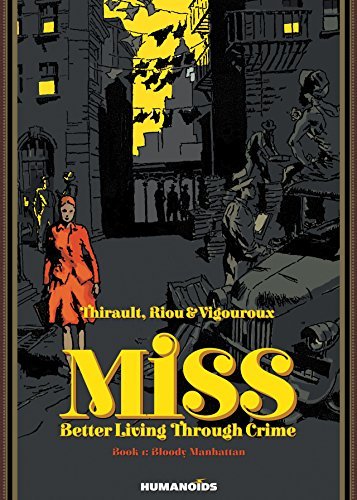 Miss: Better Living Through Crime Vol. 1: Bloody Manhattan