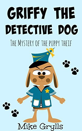 Books For Kids: Griffy the Detective Dog: Bedtime Stories For Kids Ages 3-8