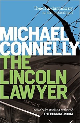 The Lincoln Lawyer (The Lincoln Lawyer, #1; Harry Bosch Universe, #16)