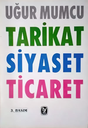 Tarikat, Siyaset, Ticaret