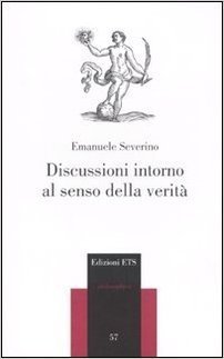Discussioni intorno al senso della verità book cover