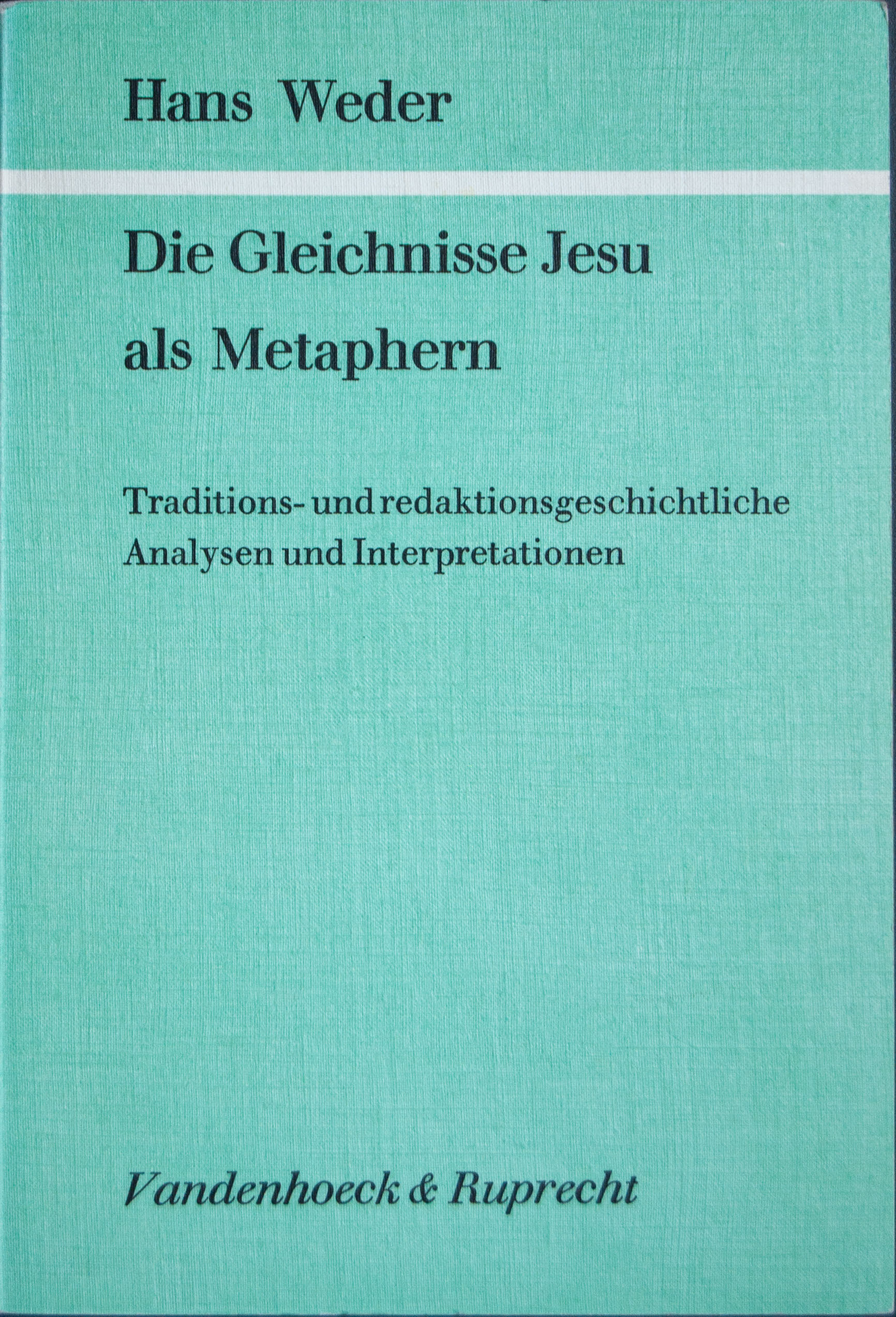 Die Gleichnisse Jesu als Metaphern Traditions und