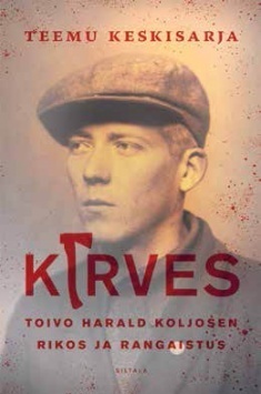 Kirves - Toivo Harald Koljosen rikos ja rangaistus