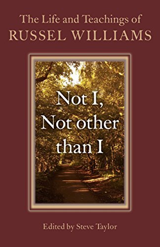 Not I, Not other than I: The Life And Teachings Of Russel Williams