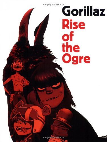 The Gorillaz　Rise of the Ogre　ゴリラズ Gorillaz: Rise of the Ogre by Gorillaz | Goodreads