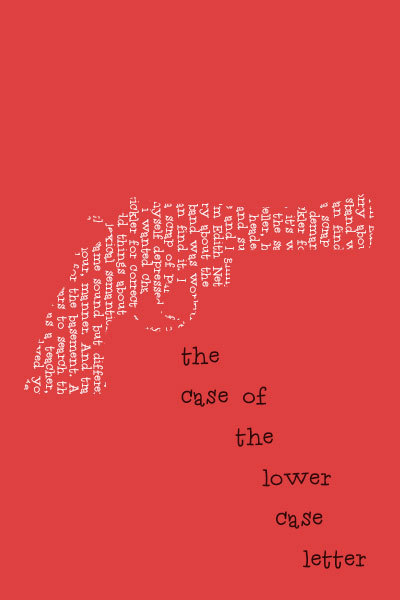 The Case of The Lower Case Letter