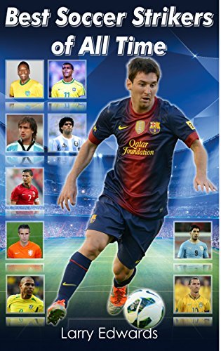 Best Soccer Strikers of All Time
