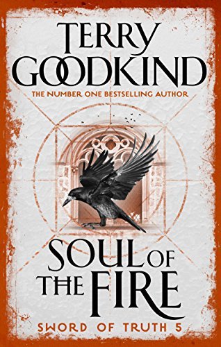Soul Of The Fire (Sword of Truth Book 5)