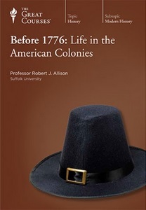 Before 1776: Life in the American Colonies