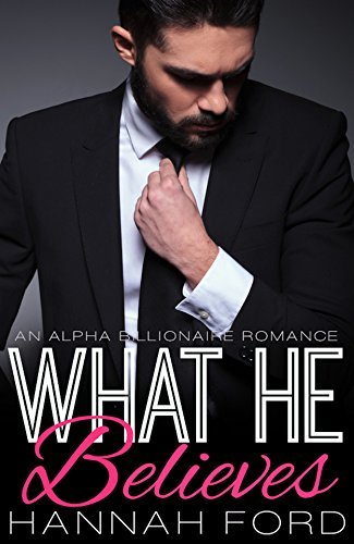 What He Believes book cover