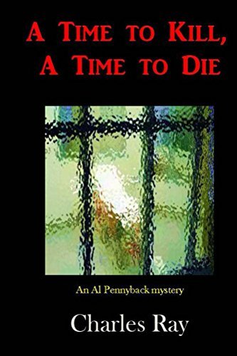 A Time to Kill, A Time to Die book cover