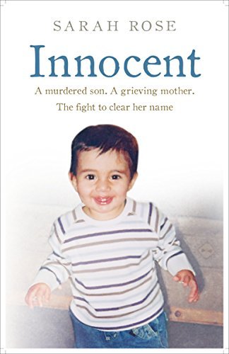 Innocent: A murdered son. A grieving mother. The fight to clear her name.