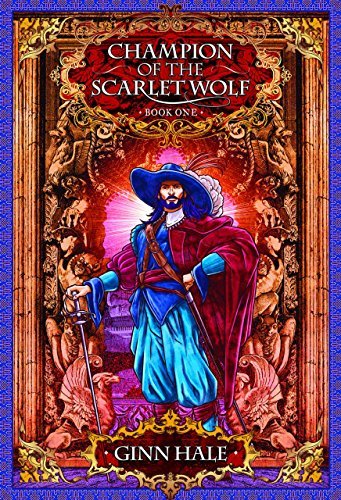 Champion of the Scarlet Wolf, Book One (Champion of the Scarlet Wolf, #1)
