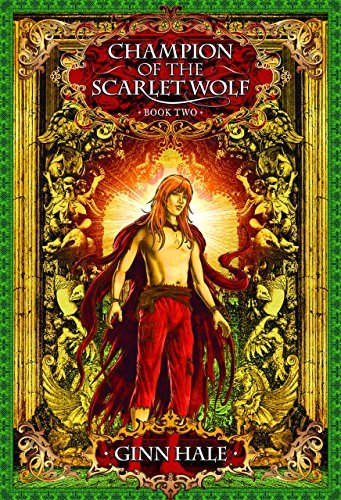 Champion of the Scarlet Wolf, Book Two (Champion of the Scarlet Wolf, #2)