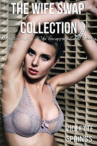 The Wife Swap Collection