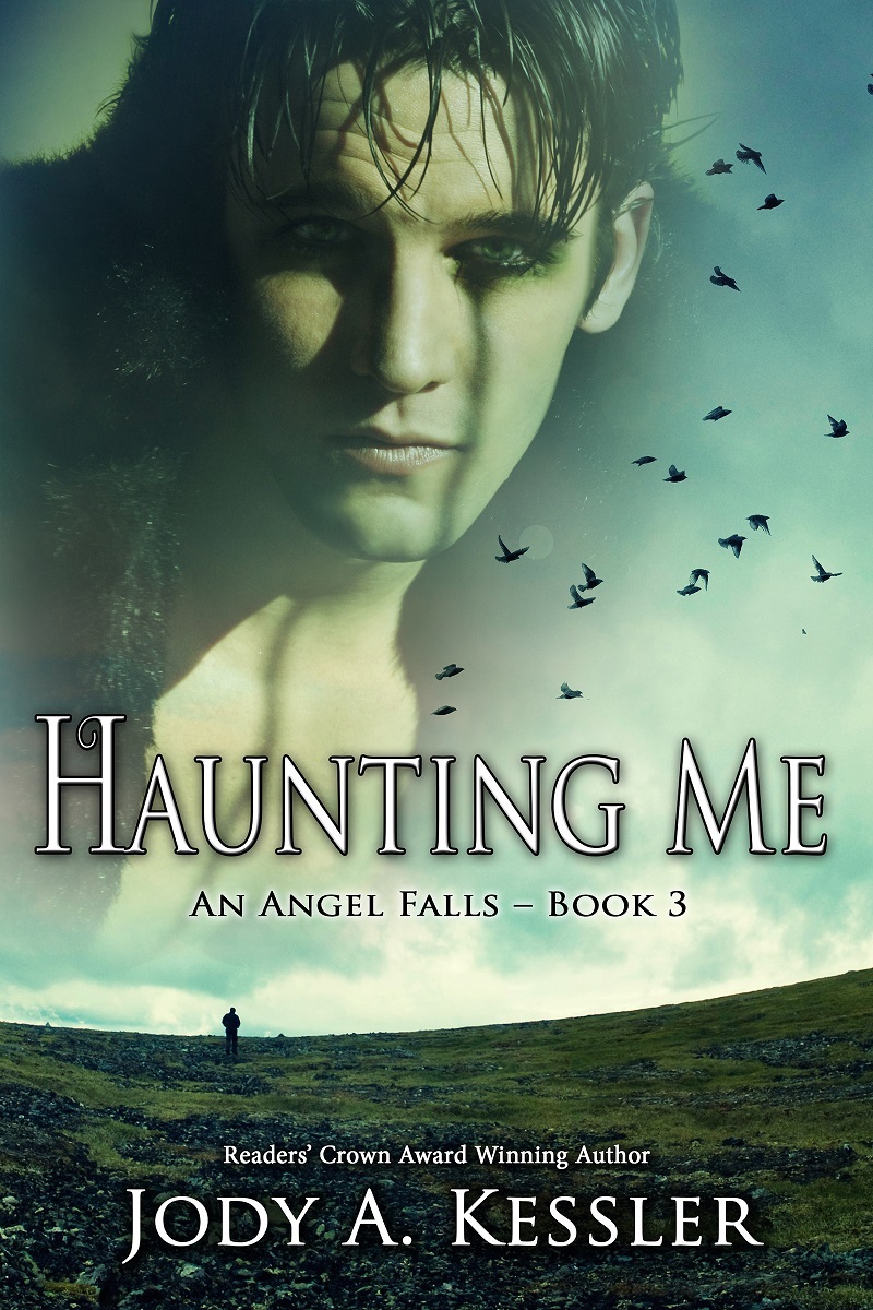 Haunting Me (An Angel Falls, 3) by Jody A. Kessler