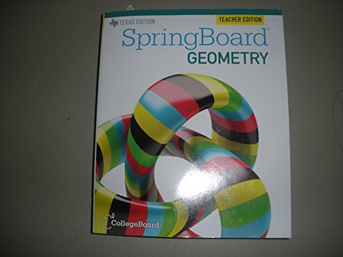 SpringBoard Geometry Teacher Edition Texas Edition by CollegeBoard ...