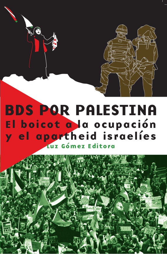 BDS por Palestina. El boicot a la ocupación y el apartheid israelíes.