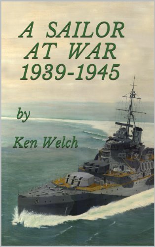 A SAILOR AT WAR 1939-1945