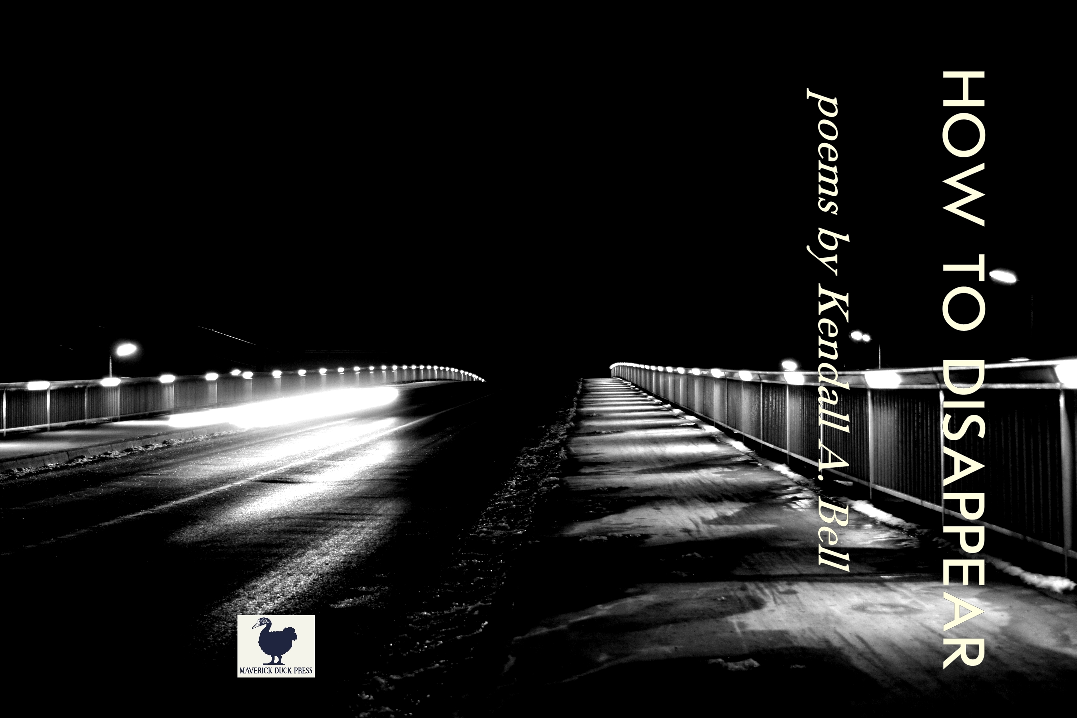 How To Disappear by Kendall A. Bell Goodreads