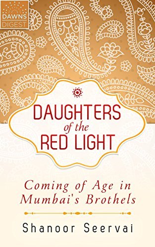 Daughters of the Red Light: Coming of Age in Mumbai's Brothels
