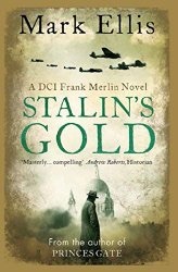 Mark Ellis Stalin's Gold (DCI Frank Merlin #2