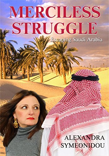 Merciless Struggle: Escaping Saudi Arabia