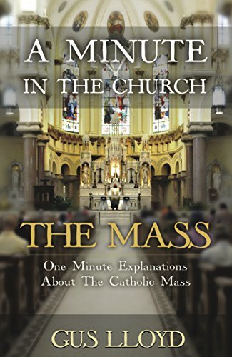 A Minute in the Church: The Mass