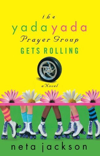 The Yada Yada Prayer Group Gets Rolling