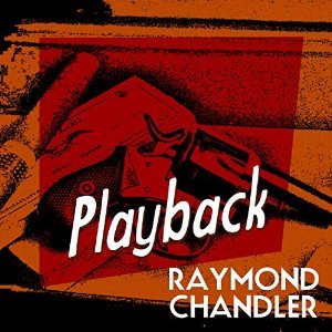 Playback (Philip Marlowe, #7)