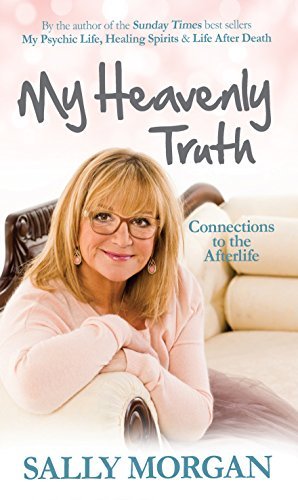 My Heavenly Truth: Connections to the Afterlife