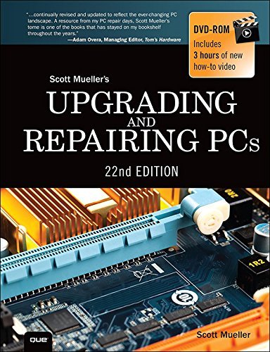 Upgrading and Repairing PCs by Mueller Scott | Goodreads