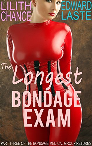 The Longest Bondage Exam: Medical BDSM