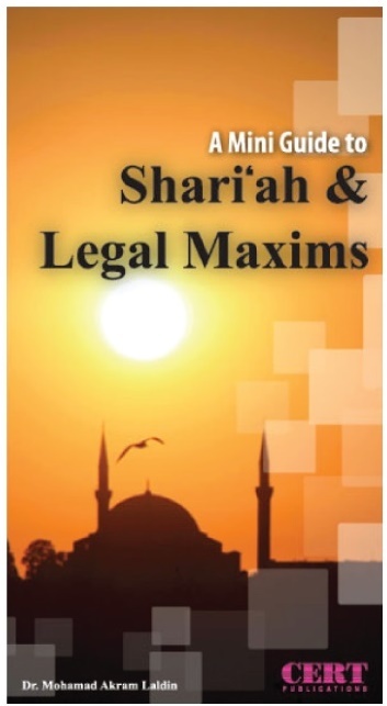 A Mini Guide To Shari Ah And Legal Maxims By Dr Mohamad Akram Laldin Goodreads
