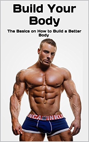 How To Build A Better Body - Trackreply4
