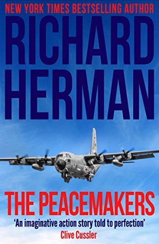 The Peacemakers: "One of the best adventure writers around" - Clive Cussler