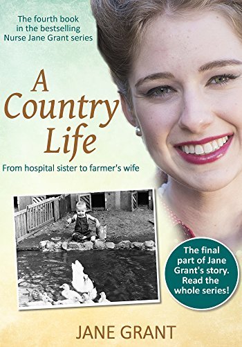 A Country Life: From hospital sister to farmer's wife