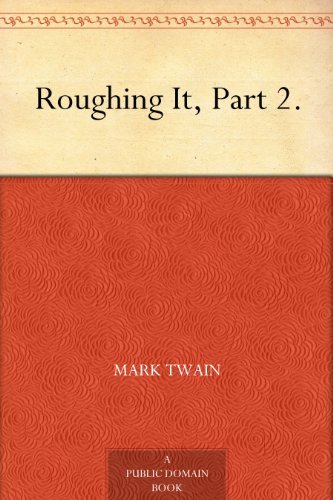 Roughing It, Part 2. book cover