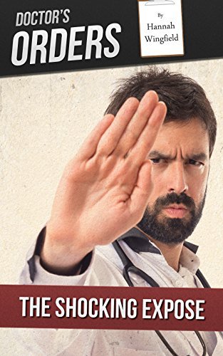 Child Abuse True Stories: DOCTOR'S ORDERS