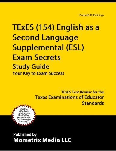 TExES (154) English as a Second Language Supplemental (ESL) Exam Secrets Study Guide: TExES Test ...