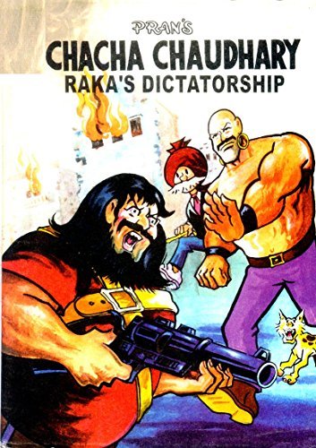 CHACHA CHAUDHARY AND RAAKA'S DICTATORSHIP: CHACHA CHAUDHARY