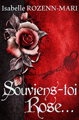 Souviens-toi Rose…
