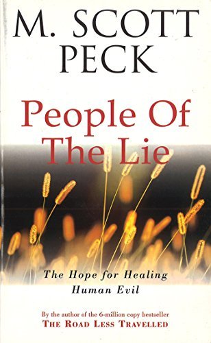 The People Of The Lie: Hope for Healing Human Evil by M. Scott Peck ...