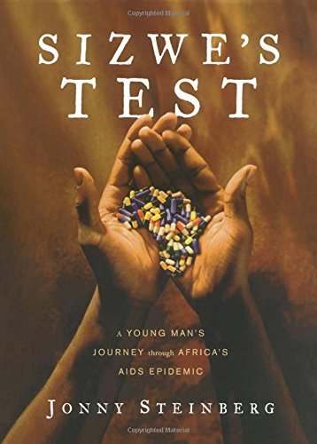 Sizwe's Test: A Young Man's Journey Through Africa's AIDS Epidemic